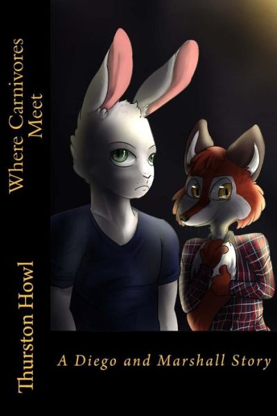 Cover for Thurston Howl · Where Carnivores Meet (Pocketbok) (2013)