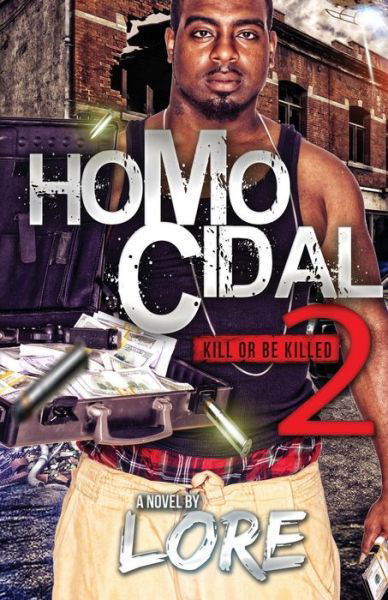 Homocidal 2: Kill or Be Killed - Lore - Books - Createspace - 9781497480742 - April 7, 2014