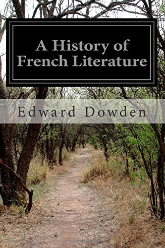 Cover for Edward Dowden · A History of French Literature (Paperback Book) (2014)
