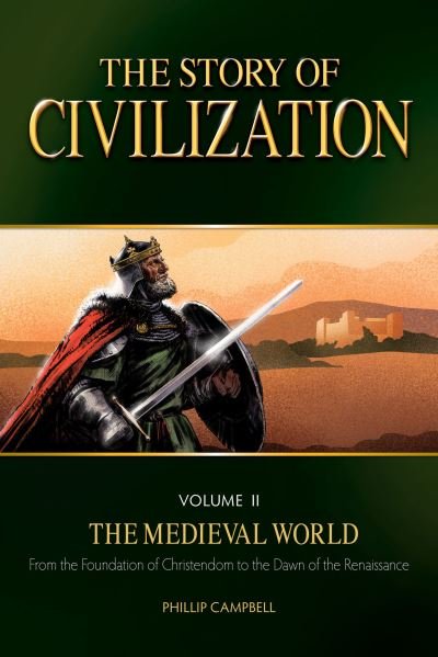 The Story of Civilization, Volume II - Phillip Campbell - Kirjat - Tan Books - 9781505105742 - tiistai 20. kesäkuuta 2017