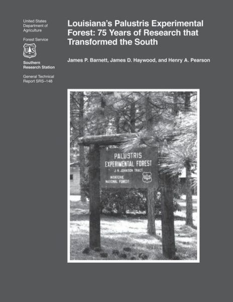 Cover for Barnett · Louisiana's Palustris Experimental Forest: 75 Years of Research That Transformed the South (Paperback Book) (2015)