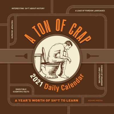 Cover for Adams Media · A Ton of Crap 2021 Daily Calendar: A Year's Worth of Sh*t to Learn (Kalender) (2020)