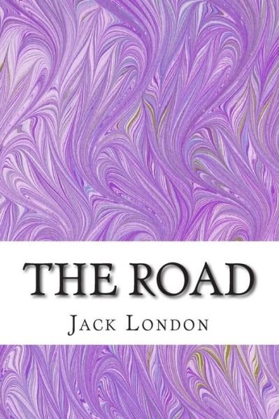 Cover for Jack London · The Road: (Jack London Classics Collection) (Pocketbok) (2015)