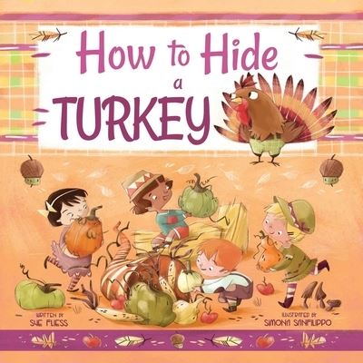 Cover for Sue Fliess · How to Hide a Turkey (Buch) (2022)