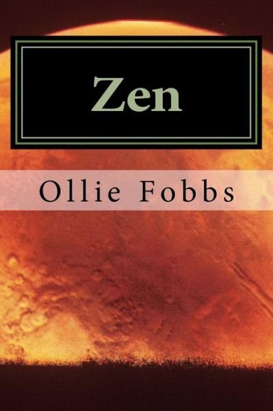 Cover for Dr Ollie B Fobbs Jr · Zen: the War of the Worlds (Paperback Book) (2015)