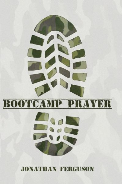 Cover for Jonathan Ferguson · Boot Camp Prayer (Paperback Book) (2015)