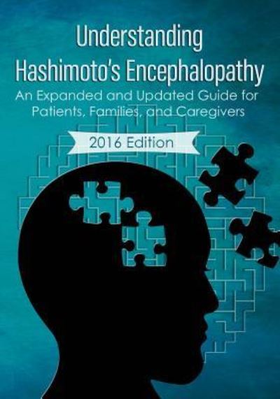 Cover for Sarosh Irani · Understanding Hashimoto's Encephalopathy 2016 Edition (Paperback Book) (2017)