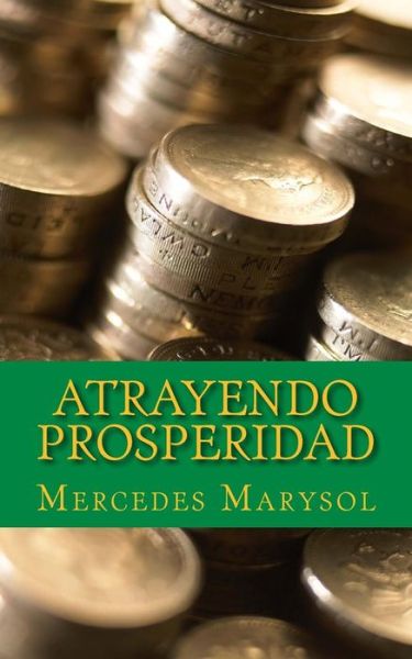 Cover for Mercedes Urra · Atrayendo Prosperidad. (Paperback Book) (2015)