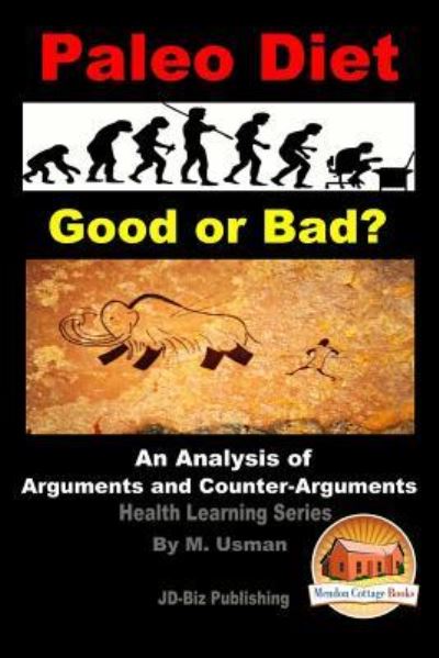 Cover for M. Usman · Paleo Diet - Good or Bad? An Analysis of Arguments and Counter-Arguments (Taschenbuch) (2015)