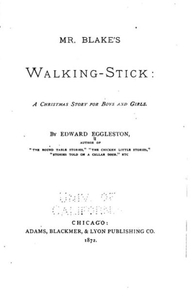 Cover for Deceased Edward Eggleston · Mr. Blake's Walking Stick, A Christmas Story for Boys and Girls (Pocketbok) (2016)