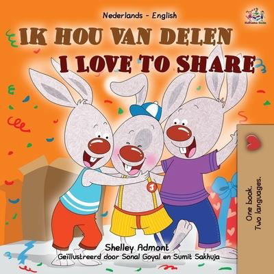 Cover for Shelley Admont · I Love to Share (Dutch English Bilingual Children's Book) - Dutch English Bilingual Collection (Paperback Book) [Large type / large print edition] (2021)