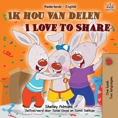 Cover for Shelley Admont · I Love to Share (Dutch English Bilingual Children's Book) - Dutch English Bilingual Collection (Paperback Bog) [Large type / large print edition] (2021)