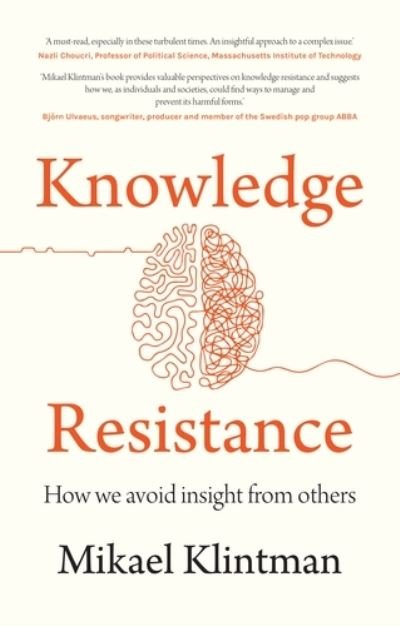 Cover for Mikael Klintman · Knowledge Resistance: How We Avoid Insight from Others (Paperback Bog) (2020)