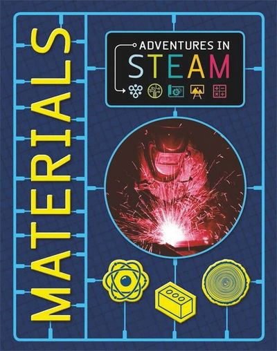 Cover for Claudia Martin · Adventures in STEAM: Materials - Adventures in STEAM (Hardcover Book) [Illustrated edition] (2017)