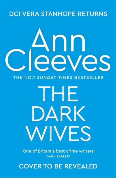 Cover for Ann Cleeves · The Dark Wives - Vera Stanhope (Hardcover Book) (2024)