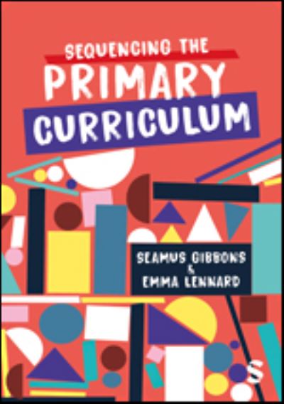 Cover for Seamus Gibbons · Sequencing the Primary Curriculum (Hardcover Book) (2023)