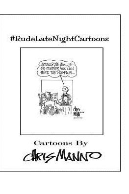 Cover for Chris Manno · #RudeLateNightCartoons (Paperback Book) (2016)