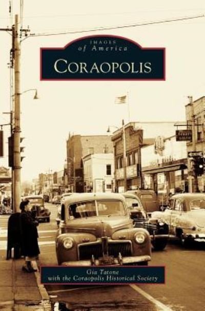 Coraopolis - Gia Tatone - Books - Arcadia Publishing Library Editions - 9781531634742 - August 1, 2007