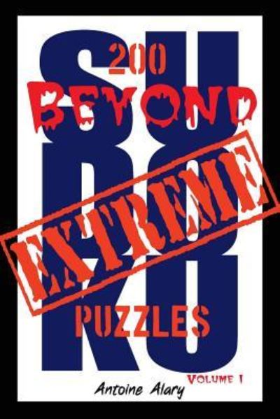 Cover for Antoine Alary · Beyond Extreme Sudoku Volume I (Paperback Book) (2016)