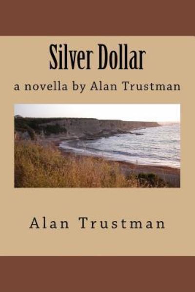 Cover for Alan Trustman · Silver Dollar (Paperback Book) (2016)