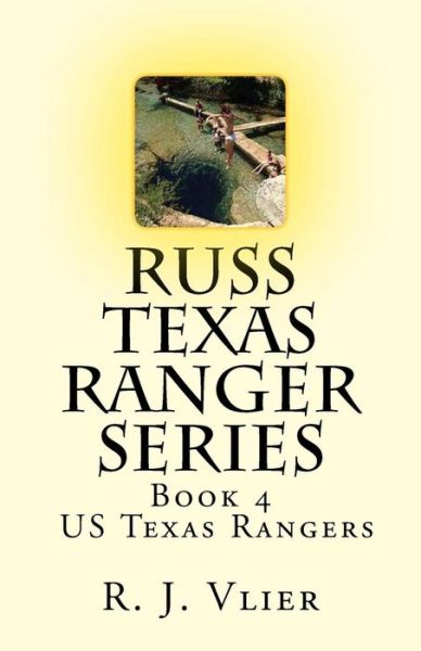 Cover for R J Vlier · Russ Texas Ranger Series (Paperback Book) (2018)