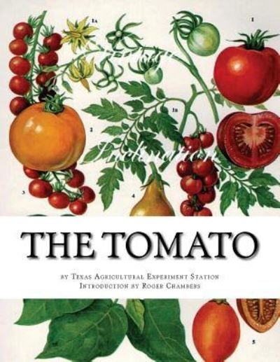 Cover for Texas Agricultural Experiment Station · The Tomato (Pocketbok) (2016)