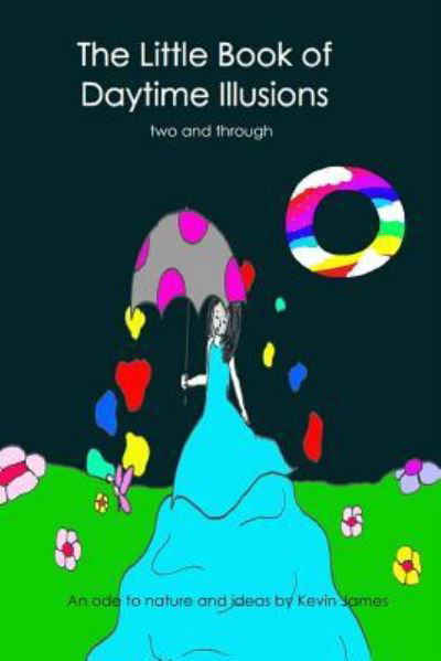 Two and Through - Kevin James - Kirjat - Createspace Independent Publishing Platf - 9781539373742 - torstai 6. lokakuuta 2016