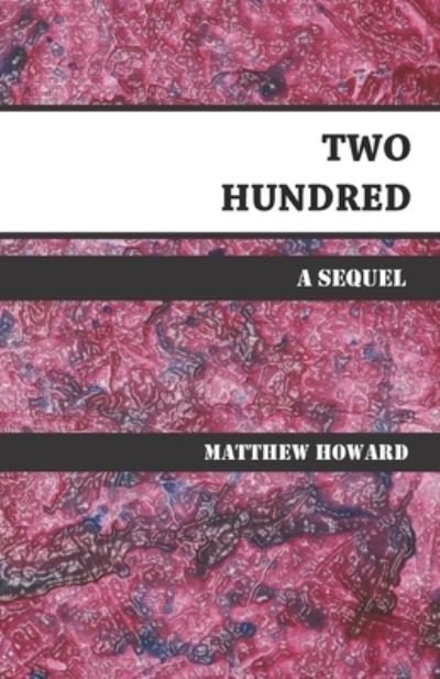 Cover for Matthew Howard · Two Hundred (Paperback Book) (2016)