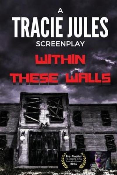 Tracie Jules · Within These Walls (Taschenbuch) (2016)