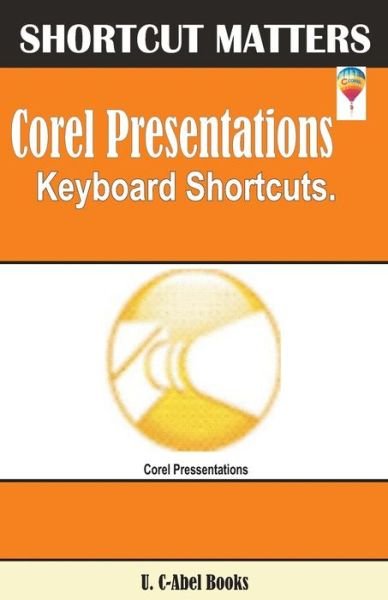 Cover for U C-Abel Books · Corel Presentations Keyboard Shortcuts (Pocketbok) (2017)
