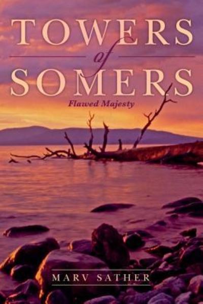 Cover for Marv Sather · Towers of Somers (Paperback Book) (2017)