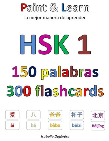 Cover for Isabelle Defévère · HSK 1 150 palabras 300 flashcards (Paperback Book) (2017)