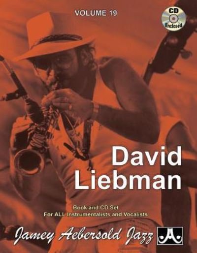 Cover for Jamey Aebersold · Volume 19: David Liebman - Tunes (with Free Audio CD): 19 (Partitur) (2015)