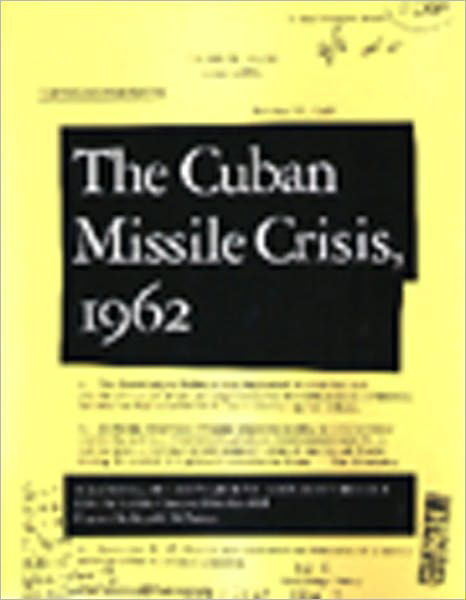 The Cuban Missile Crisis, 1962: A National Security Archive Documents Reader - Peter Kornbluh - Livres - The New Press - 9781565844742 - 1 octobre 1998