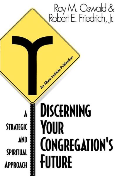 Cover for Roy M. Oswald · Discerning Your Congregation's Future: A Strategic and Spiritual Approach (Taschenbuch) (1996)