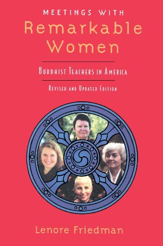 Meetings with Remarkable Women: Buddhist Teachers in America - Lenore Friedman - Bøker - Shambhala Publications Inc - 9781570624742 - 15. august 2000