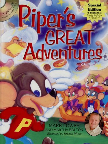 Piper's Great Adventures - Mark Lowry - Books - Howard Books - 9781582294742 - December 1, 2005