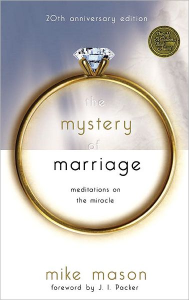 Cover for Mike Mason · The Mystery of Marriage (20th Anniversary Edition): Meditations on the Miracle (Paperback Book) (2005)