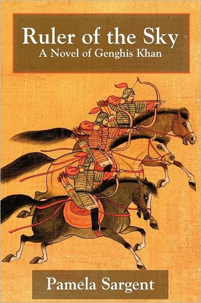 Cover for Pamela Sargent · Ruler of the Sky: A Novel of Genghis Khan (Pocketbok) (2012)