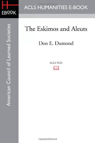 Cover for Don E Dumond · The Eskimos and Aleuts (Paperback Book) (2012)