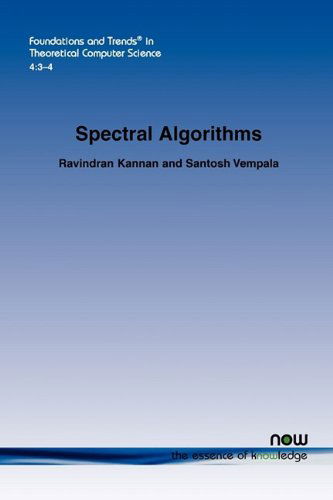 Cover for Ravindran Kannan · Spectral Algorithms - Foundations and Trends (R) in Theoretical Computer Science (Paperback Book) (2009)