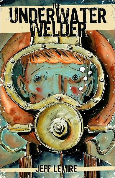 Cover for Jeff Lemire · The Underwater Welder (Paperback Book) (2012)