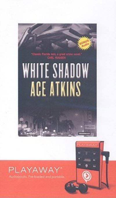 White Shadow - Ace Atkins - Inne - Tantor Media Inc - 9781606408742 - 1 listopada 2008