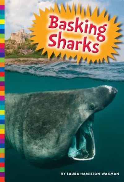 Cover for Laura Hamilton Waxman · Basking sharks (Book) (2016)