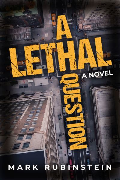 Cover for Mark Rubinstein · A Lethal Question (Hardcover Book) (2024)