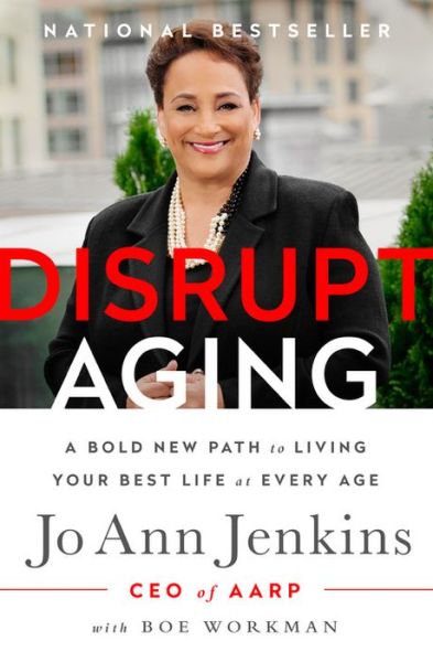 Cover for Jo Jenkins · Disrupt Aging: A Bold New Path to Living Your Best Life at Every Age (Paperback Book) (2018)