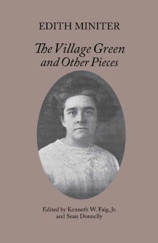 Cover for Edith Miniter · The Village Green and Other Pieces (Paperback Book) (2013)