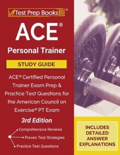 ACE Personal Trainer Study Guide - Tpb Publishing - Libros - Test Prep Books - 9781628457742 - 29 de septiembre de 2020