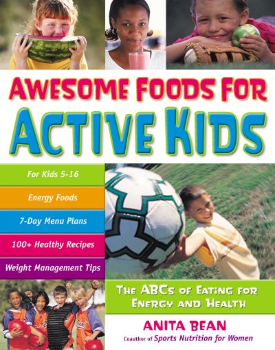 Cover for Anita Bean · Awesome Foods for Active Kids (Hardcover Book) (2005)