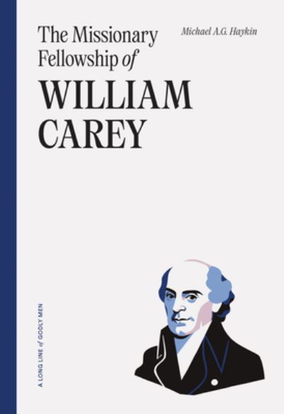 Cover for Michael A. G. Haykin · Missionary Fellowship of William Carey (Book) (2024)